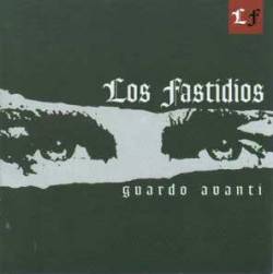 Los Fastidios : Guardo Avanti